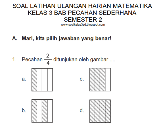 Soal Ulangan Harian Matematika Kelas 3 Bab Pecahan Sederhana Semester 2  Ratu Soal Kelas 3 SD