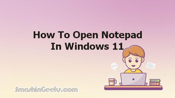 Opening Notepad on Windows 11: A Simple How-To Guide
