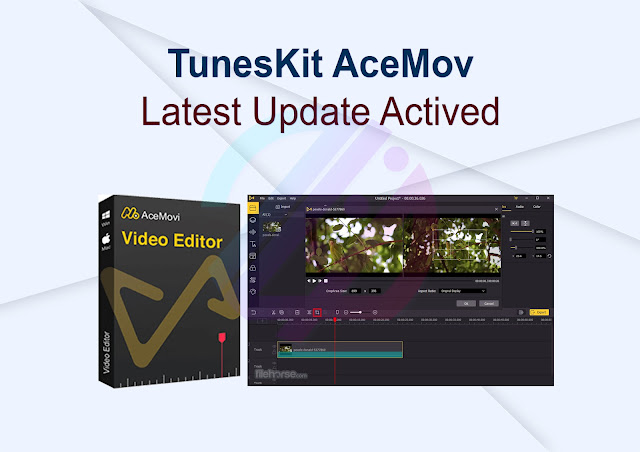 TunesKit AceMov Latest Update Actived