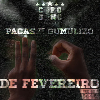 Pacas Feat. Gumulizo - 30 De Fevereiro (2016) 