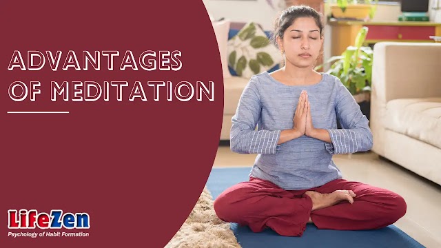  Exploring the Multifaceted Advantages of Meditation || Advantages of mindfulness meditation 