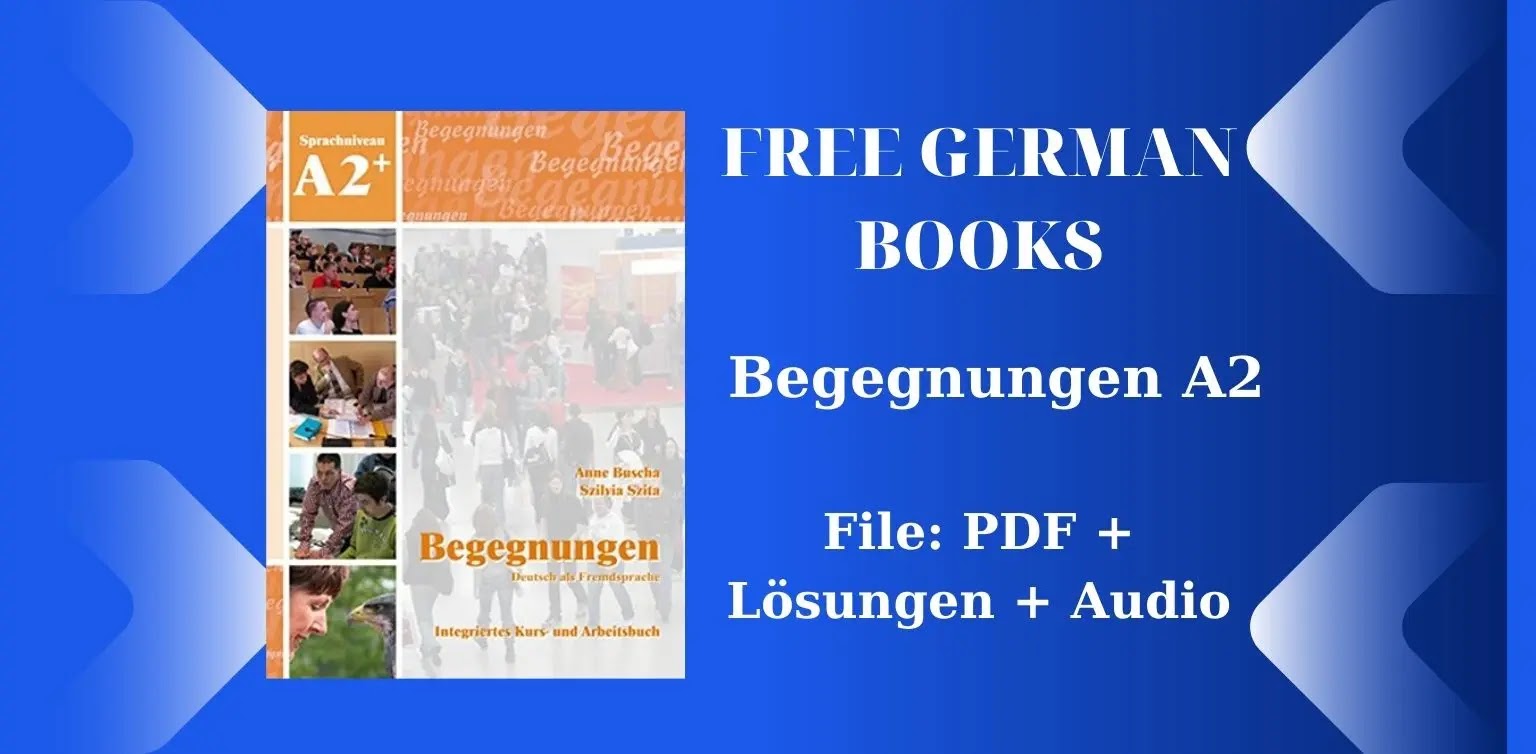 Free German Books: Begegnungen A2 (PDF + Lösungen + Audio)