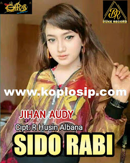 Jihan Audy - Sido Rabi