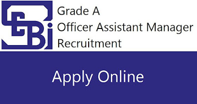 SEBI Recruitment – Officer Grade A (Assistant Manager) Posts