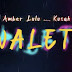 AUDIO | Amber Lulu Ft Kusah – Walete | Download Audio Mp3