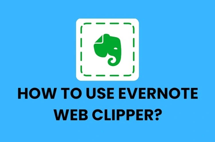 How to Use Evernote Web Clipper
