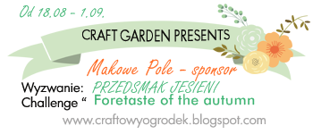 http://craftowyogrodek.blogspot.com/2014/08/wyzwanie-przedsmak-jesieni-foretaste-of.html