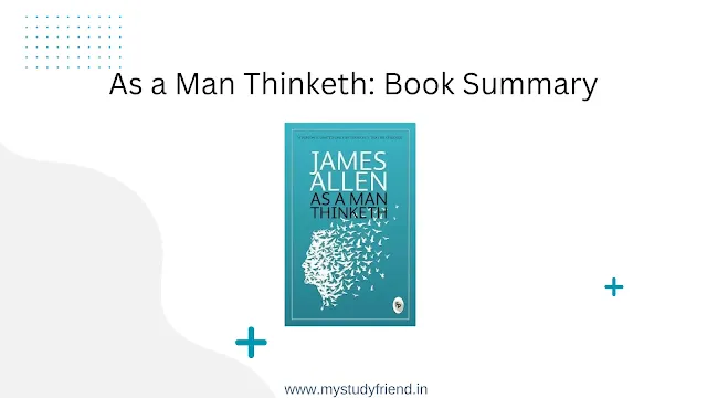 As a Man Thinketh By James Allen Book Summary