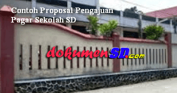 Contoh Proposal Pengajuan Pagar  Sekolah  SD  Format Word 