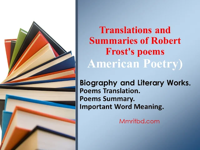 Translations and summaries of Robert Frost's poems (American Poetry)