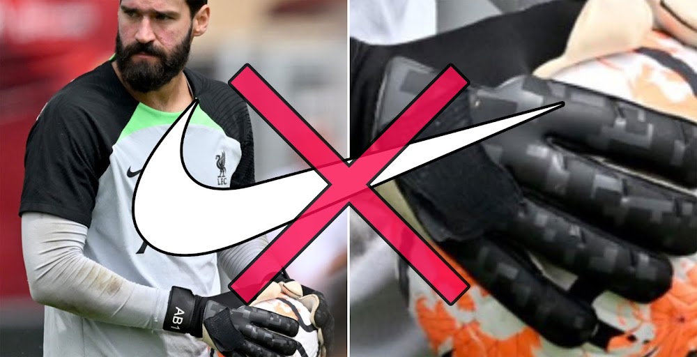 Spotted: Liverpool Goalkeeper Alisson Becker to Leave Nike - Footy Headlines