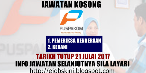 Jawatan Kosong PUSPAKOM Sdn Bhd - 21 Julai 2017 