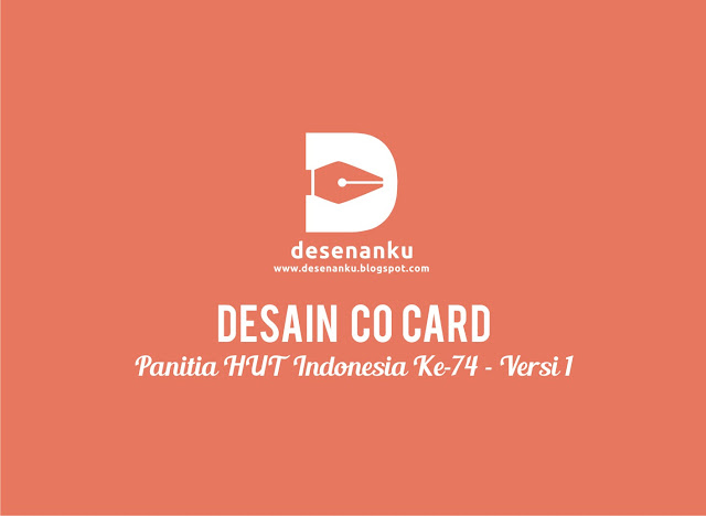 Desain Co Card Panitia HUT RI ke-74 GRATIS .cdr - Tema Menuju Indonesia Unggul 