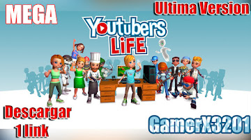 Descargar | Youtubers Life | Ultima Version v0.7.11 | Español | Mega
