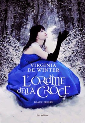 In libreria: “Black Friars. L'ordine della croce” di Virginia De Winter