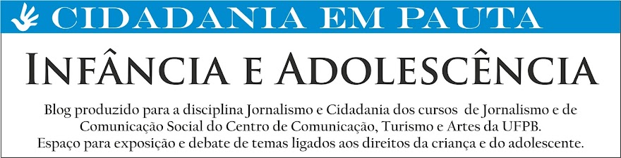 Cidadania: Infância e Adolescência