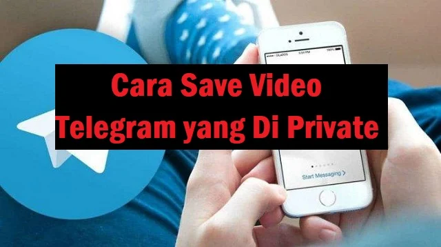 Cara Save Video Telegram yang Di Private