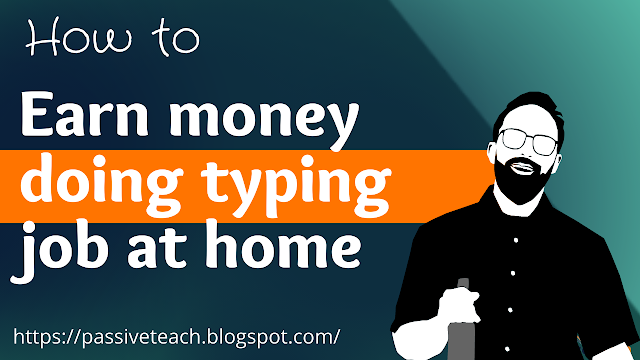 earn money online doing typing job at home | Typing job tips