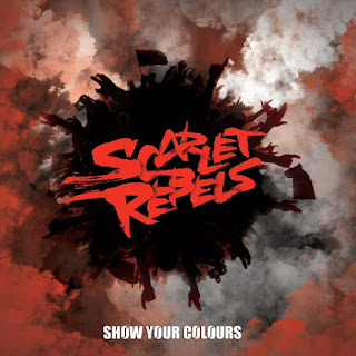 Ο δίσκος των Scarlet Rebels "Show Your Colours"