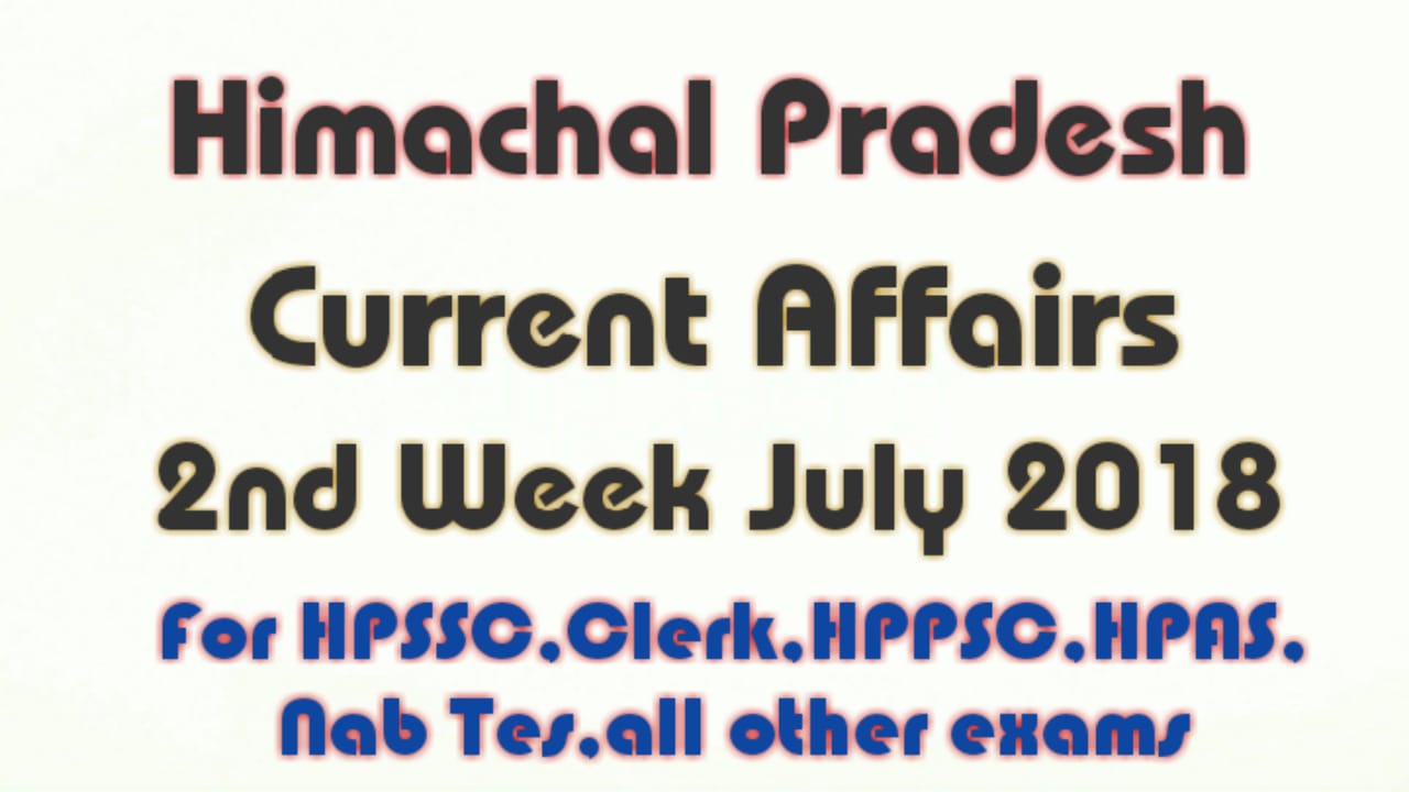 Hp Gk Weekly Current Affair Giriraj July 2018 Hp Gk In Hindi