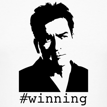 charlie sheen winning shirt. Charlie Sheen what a douche