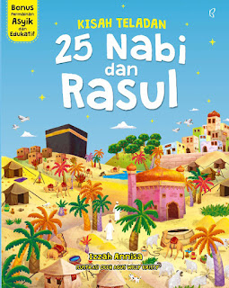 [Buku Cerita Anak] Kisah Teladan 25 Nabi dan Rasul - Izzah 