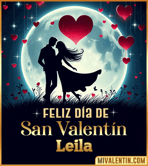 Feliz día de San Valentin Leila