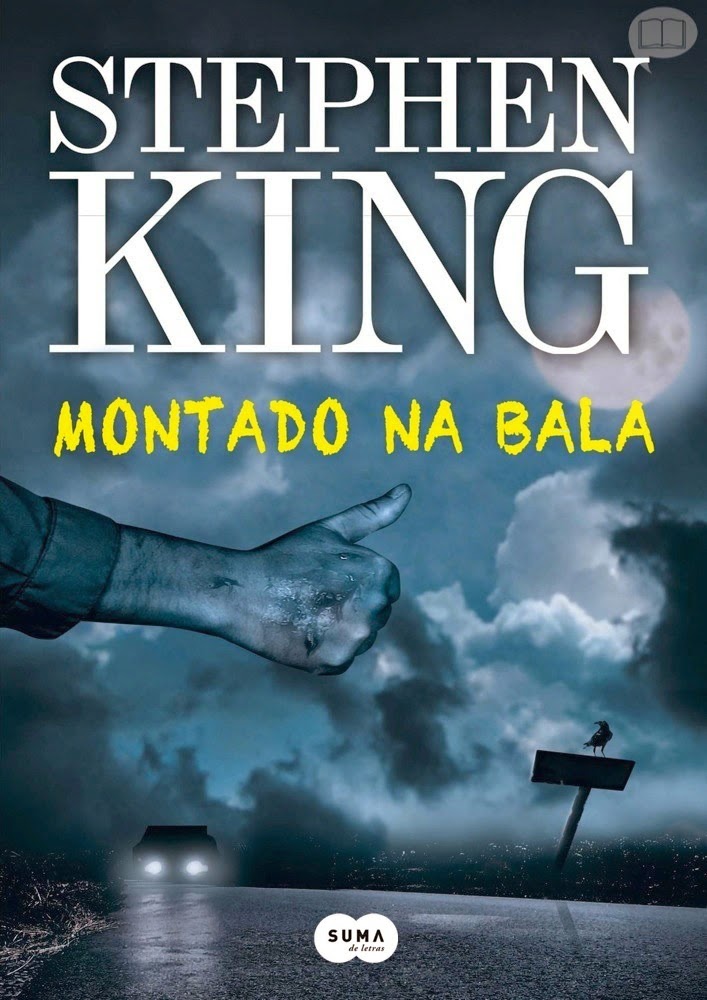 Infinitamente Nosso: Montado na Bala - Stephen King