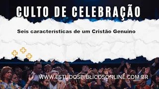 Seis características de um Cristão Genuíno