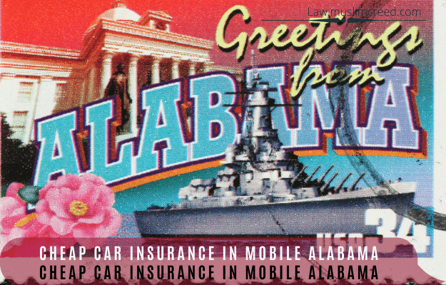 Cheap Car Insurance In Mobile Alabama