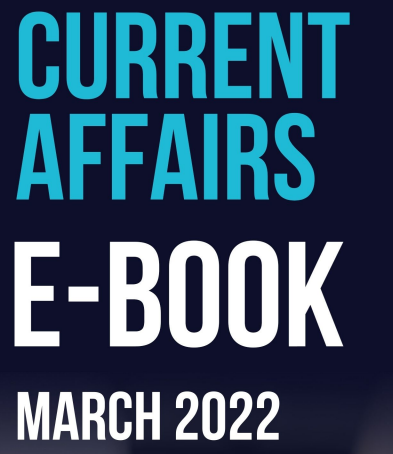 March 2022 Monthly Current Affairs PDF Download