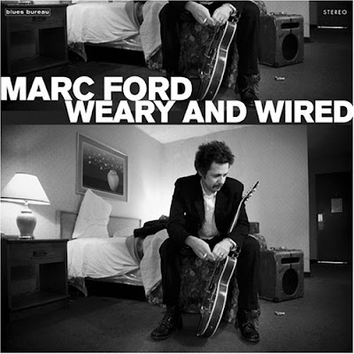 Marc Ford - Weary and Wired