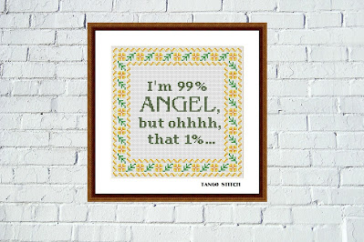 I am 99% Angel funny sassy sarcastic cross stitch embroidery pattern - Tango Stitch