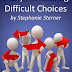 7 Keys to Making Difficult Choices - Free Kindle Non-Fiction