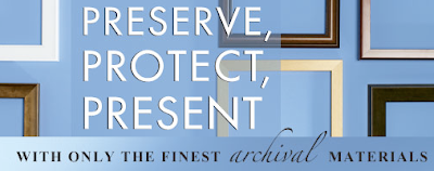 preserve, protect, present with archival materials 