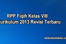 RPP Fiqih Kelas 8 Kurikulum 2013 Revisi 2019