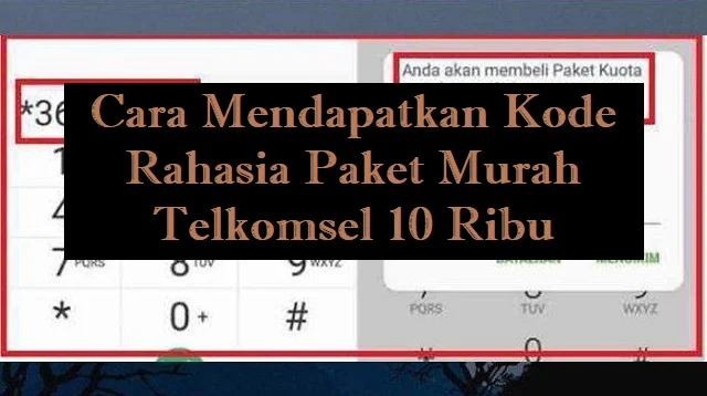 Kode Rahasia Paket Murah Telkomsel 10 Ribu