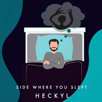 Heckyl Shares New Single ‘Side Where You Slept’