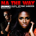 MUSIC: WAJE FT SARKODIE _-_ NA THE WAY REMIX