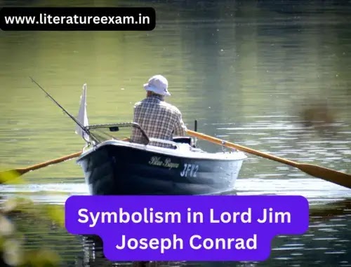 Symbolism in Lord Jim by Joseph Conrad