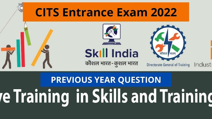 CITS Entrance Exam Question Paper 2021 CITS Previous Year Question Paper 