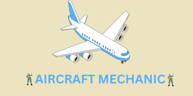 aircraft mechanic