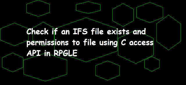 Check if an IFS file exists and permissions to file using C access API in RPGLE, access () api, , write(), read(),  as400, ibmi, iseries, systemi, as400andsqltricks, as400 tutorials, ibmi tutorials