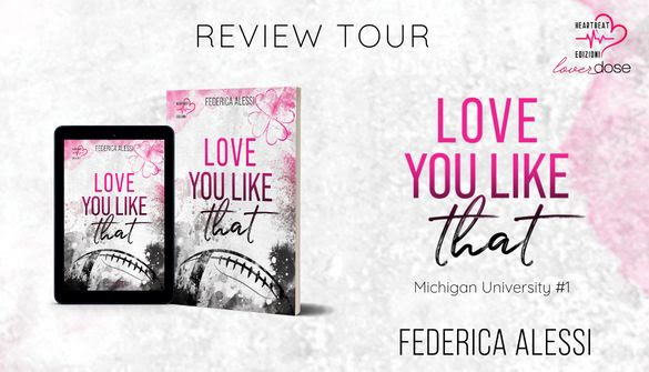 LOVE YOU LIKE THAT, Federica Alessi. Review Tour.