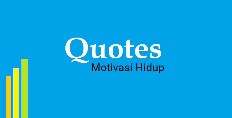 Quotes Motivasi Hidup Pinterest : Pin on Inspiratif | Motivasi | Bijak