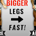 GUIDE TO BUILDING HUGE LEGS