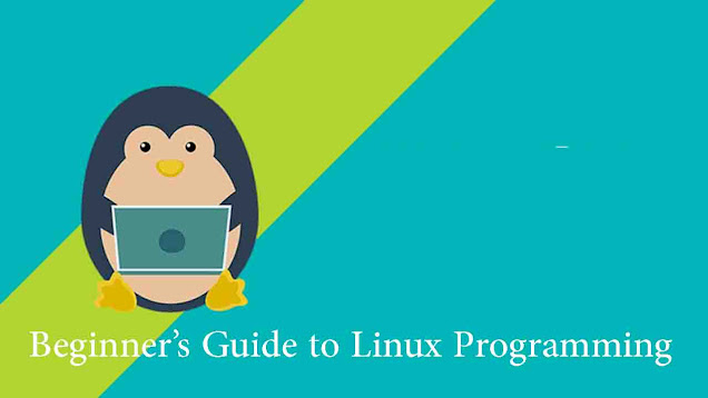 Beginner’s Guide to Linux Programming