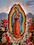 La Madre Guadalupe, les espera en el Altar mayor, recibiréis las Ofrendas .