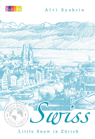 Bercerita Buku: [Review] Swiss: Little Snow in Zürich