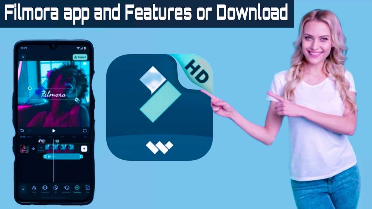 What is Filmora app and Filmora app features and capabilities